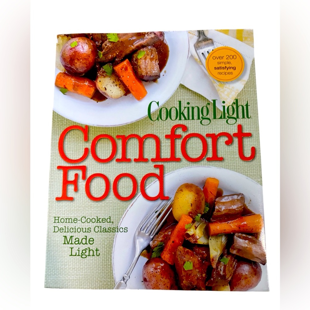 Cooking Light Comfort Food : Home-Cooked, Delicious Classics Made Light Cookbook